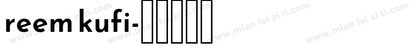 reem kufi字体转换